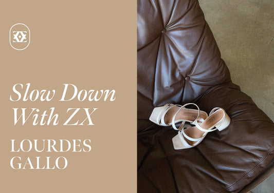 Slow Down With ZX: Lourdes Gallo